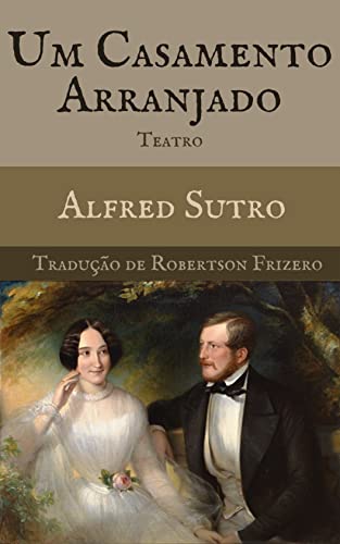 Capa do livro Um casamento arranjado, de Robertson Frizero