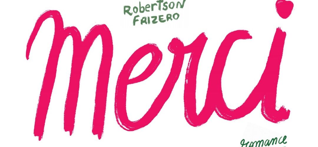 Merci, Romance de Robertson Frizero